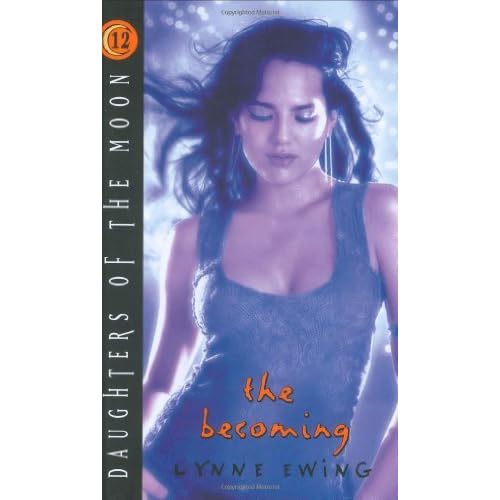 The Becoming Daughters Of The Moon 12 By Lynne Ewing