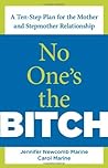 No One's the Bitch by Jennifer Newcomb Marine