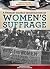 A Primary Source Investigation of Women's Suffrage by Meredith Day