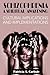 Schizophrenia: A Spiritual Awakening--Cultural Implications and Implementations