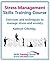 Stress Management Skills Training Course Build Success in Your Life by Goal Setting, Relaxation and Changing Thinking with NLP