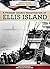 A Primary Source Investigation of Ellis Island