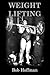 Weight Lifting: (Original Version, Restored)