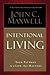 Intentional Living by John C. Maxwell