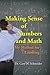 Making Sense of Numbers and Math: My Method for Learning