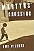 Martyrs' Crossing: A Novel