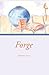 Forge Volume 9 Issue 1