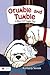 Grumble and Tumble by Kimberly Sentek