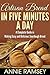 Artisan Bread in Five Minutes a Day: A Complete Guide in Making Easy and Delicious Sourdough Bread (Artisan Bread Recipes, No Knead Artisan Bread)