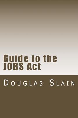 Guide to the JOBS Act: Tools for Crowdfunding