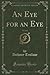 An Eye for an Eye, Vol. 1 of 2