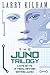 The Juno Trilogy