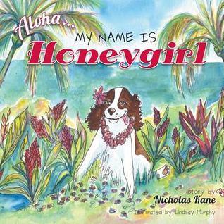 Aloha...My Name is Honeygirl