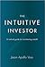 The Intuitive Investor: A radical guide for manifesting wealth