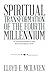 Spiritual Transformation of the Fourth Millennium: Old Time Conventional Religion Is Fading New time Spirituality Is on the Rise