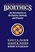 Bioethics by Nancy S Jecker