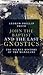 John the Baptist and the Last Gnostics by Andrew Phillip Smith