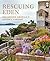 Rescuing Eden: Preserving A...