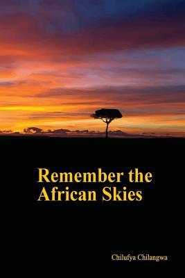 Remember the African Skies