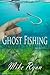 Ghost Fishing