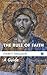 The Rule of Faith: A Guide