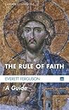 The Rule of Faith...