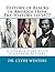 History of Blacks in America from Pre-History to 1877: A Common Core State Standards History