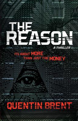 The Reason: It's About More Than Just the Money (Hardcover)