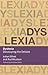 Dyslexia: Developing the Debate (Key Debates in Educational Policy)