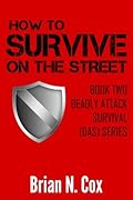 How to Survive on the Street