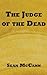 The Judge of the Dead