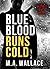 Blue Blood Runs Cold (Michael Ross #1)