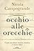 Occhio alle orecchie: Come ascoltare musica classica e vivere felici (Italian Edition)