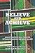 Believe And Achieve, Daily Positive Self-Talk To Attract Positive Results In Life