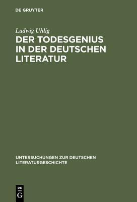 Der Todesgenius in Der Deutschen Literatur: Von Winckelmann Bis Thomas Mann