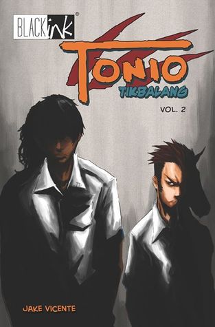 Tonio Tikbalang: Vol. 2 (Tonio Tikbalang, #2)