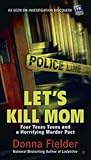 Let's Kill Mom: F...