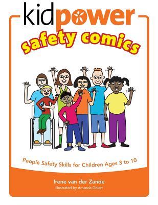 Kidpower Safety Comics: People Safety Skills for Children Ages 3 to 10