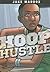 Hoop Hustle (Jake Maddox Sports Stories)