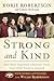 Strong and Kind by Korie Robertson