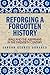 Reforging a Forgotten History: Iraq and the Assyrians in the Twentieth Century