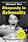 Rhapsody in Schmaltz: Yiddish Food and Why We Can't Stop Eating It