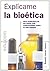 Explícame la bioética