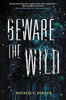 Beware the Wild (Beware the Wild, #1)