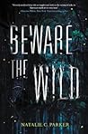 Beware the Wild
