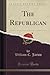 The Republican (Classic Reprint)