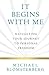It Begins With Me: Navigati...