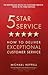 Five Star Service: How to deliver exceptional customer service (3rd Edition)