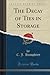 The Decay of Ties in Storage (Classic Reprint)