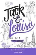 Jack & Louisa: Act 2